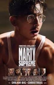 Marty Supreme is a movie full of table tennis and love affairs. Marty Mauser, the main character, never gives up on his dreams or what he wants with his life.